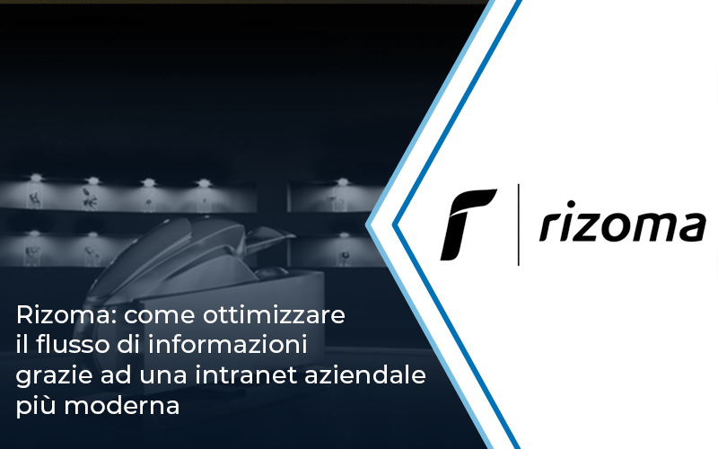 Rizoma: come ottimizzare il flusso di informazioni grazie ad una intranet aziendale più moderna | Impresoft 4ward