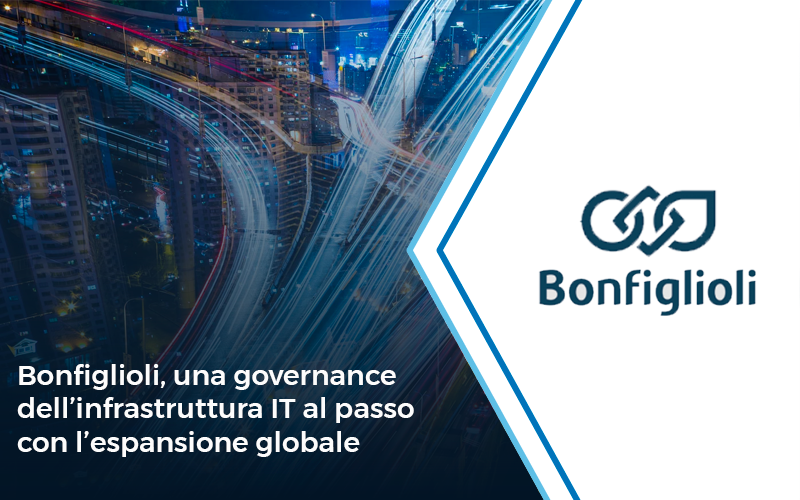 Bonfiglioli, una governance dell’infrastruttura IT al passo con l’espansione globale | Impresoft 4ward