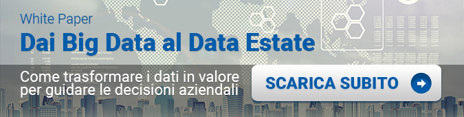 Scarica il Whitepapere Dai Big Data al Data Estate