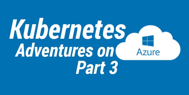 Kubernetes Adventures on Azure — Part 3 (ACS Engine & Hybrid Cluster)